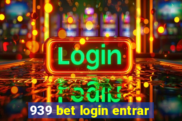 939 bet login entrar